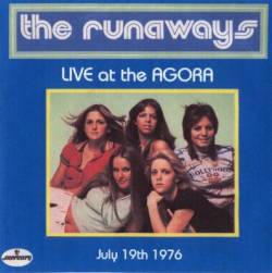 The Runaways : Live at the Agora